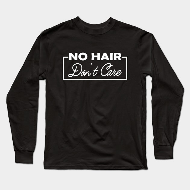 No hair don't care Long Sleeve T-Shirt by KC Happy Shop